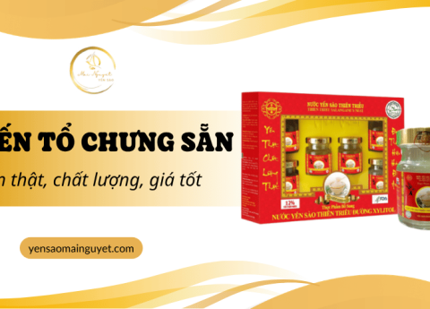 Mua yến tổ chưng sẵn Long Khánh ở đâu uy tín, chất lượng, giá tốt?